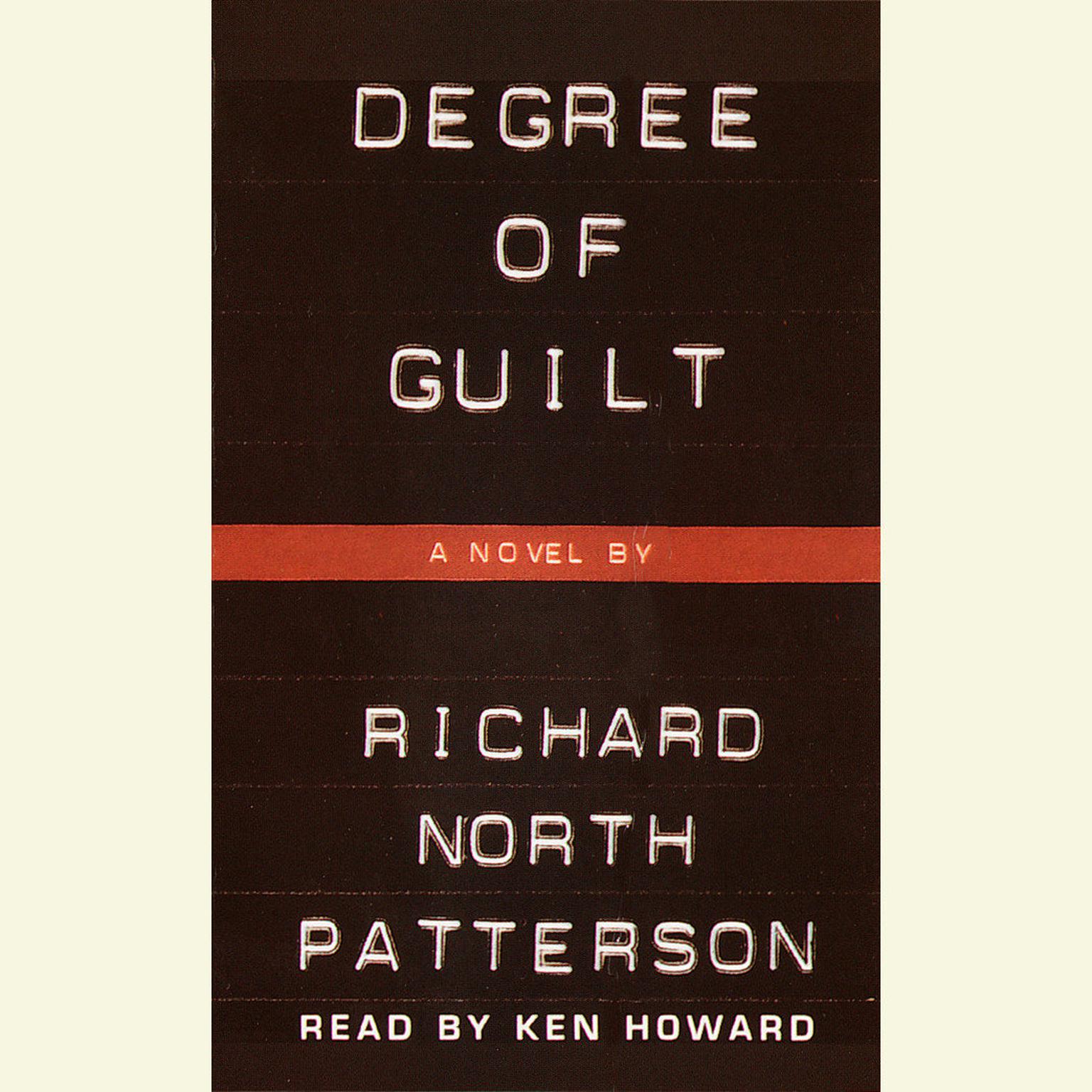 Degree of Guilt (Abridged) Audiobook, by Richard North Patterson