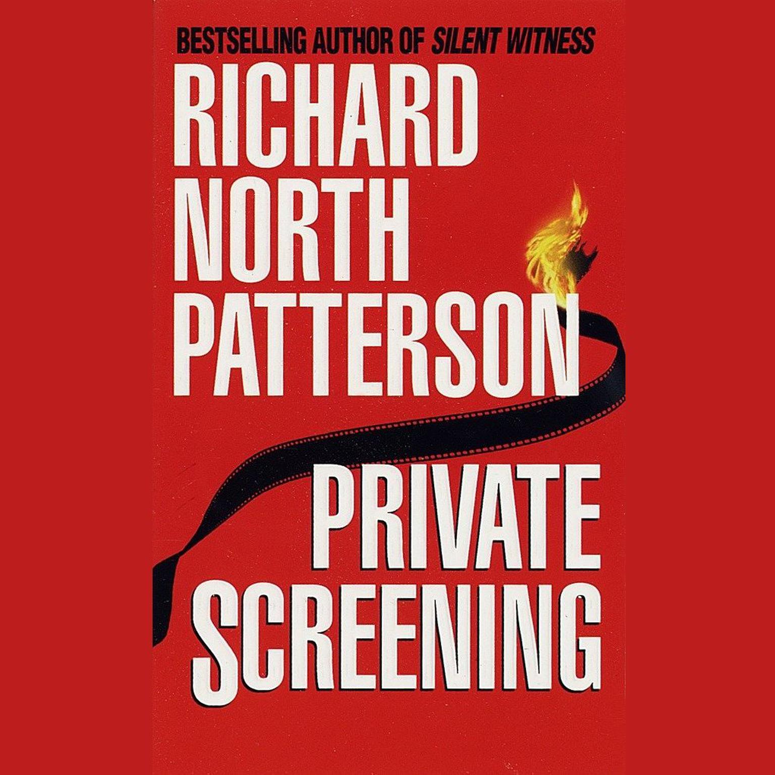 Private Screening (Abridged): A Novel Audiobook, by Richard North Patterson