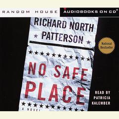 No Safe Place Audiobook, by Richard North Patterson