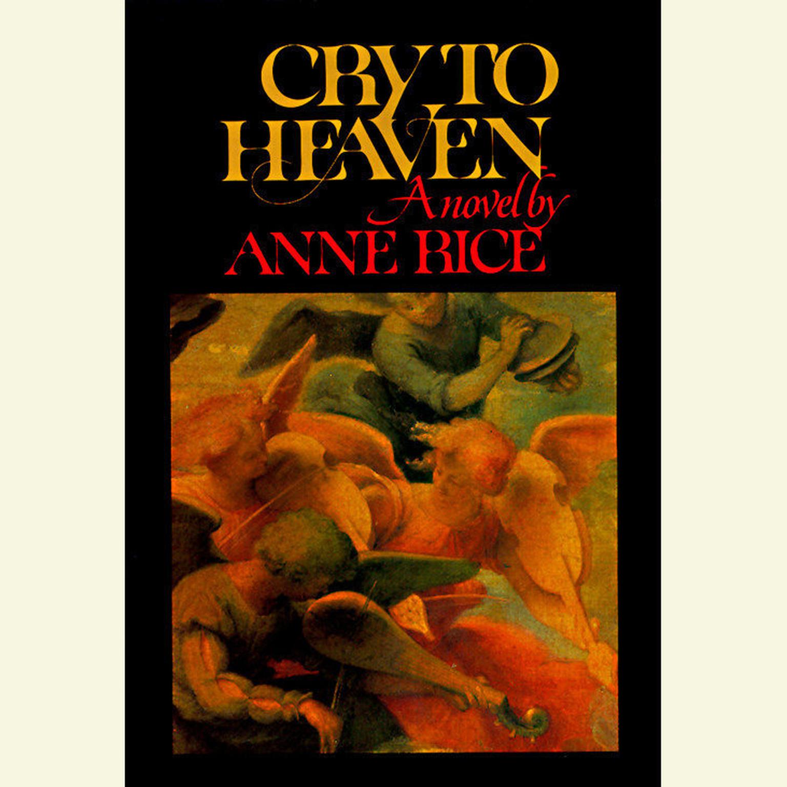 Cry to Heaven (Abridged) Audiobook, by Anne Rice