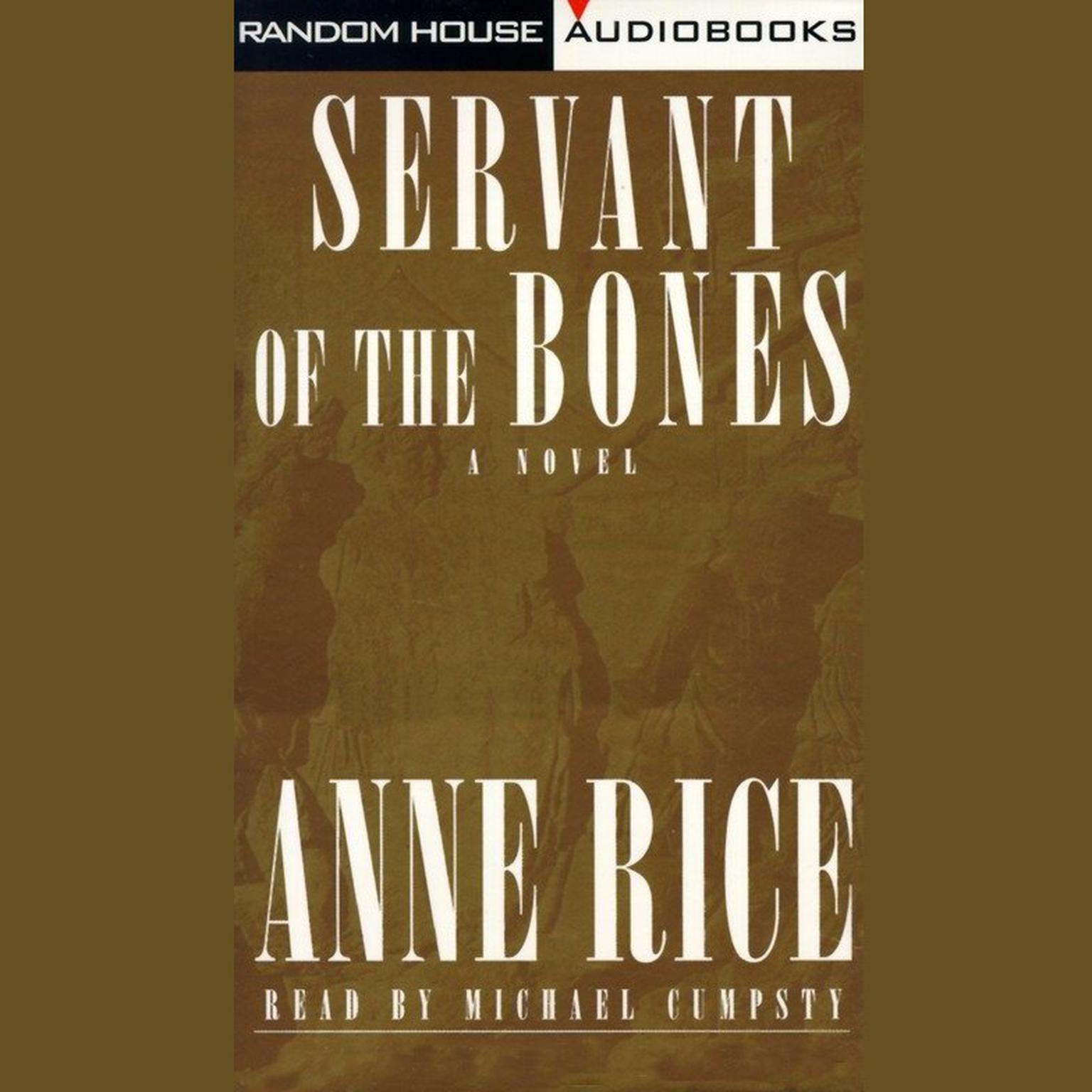Servant of the Bones (Abridged) Audiobook, by Anne Rice