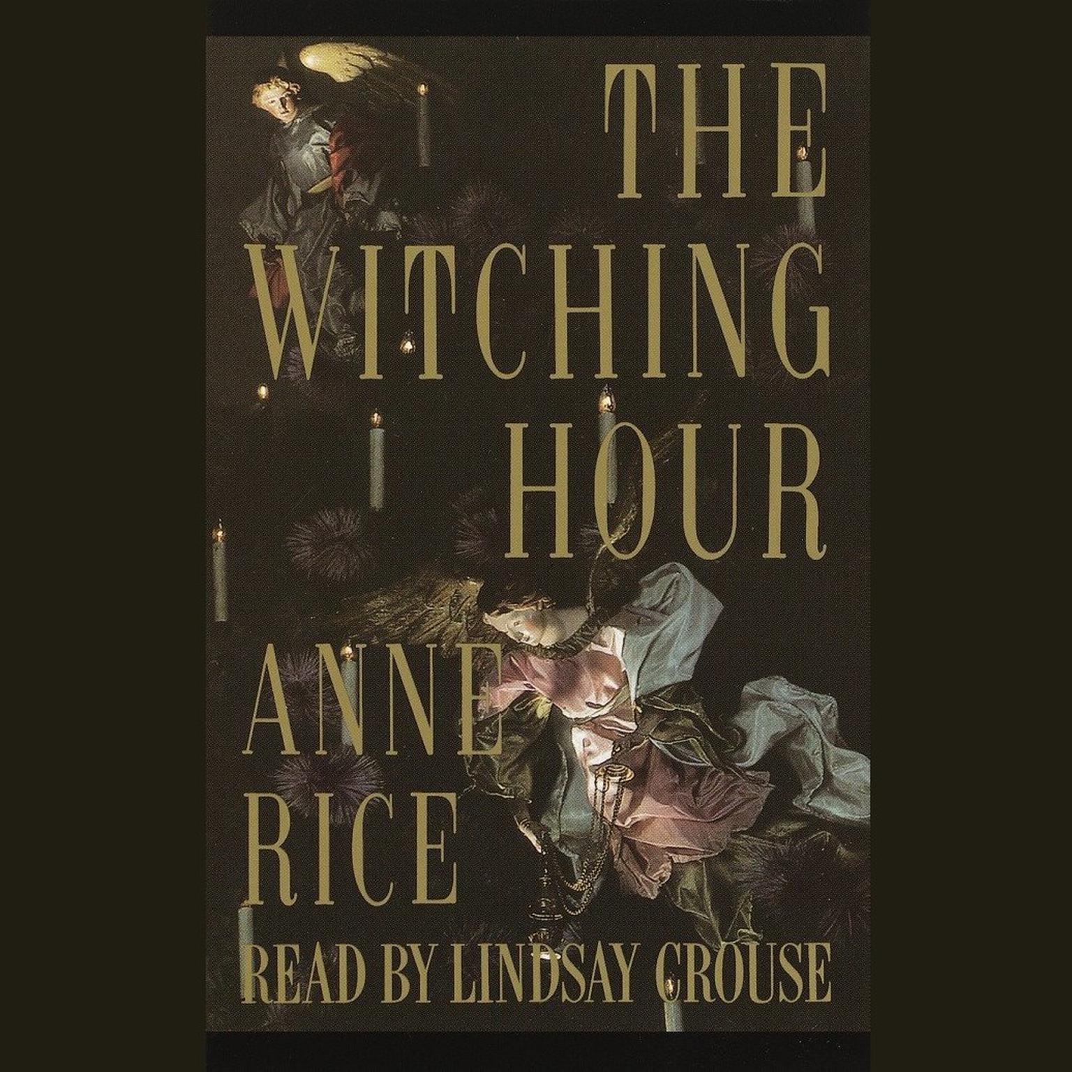 The Witching Hour (Abridged) Audiobook, by Anne Rice