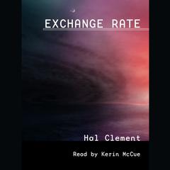 Exchange Rate Audiobook, by Hal Clement