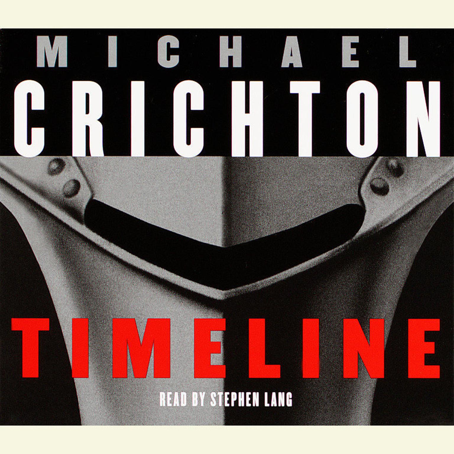 Timeline (Abridged): A Novel Audiobook, by Michael Crichton