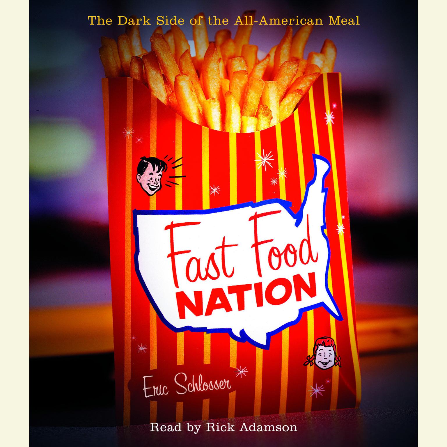 Fast Food Nation (Abridged): The Dark Side of the All-American Meal Audiobook, by Eric Schlosser