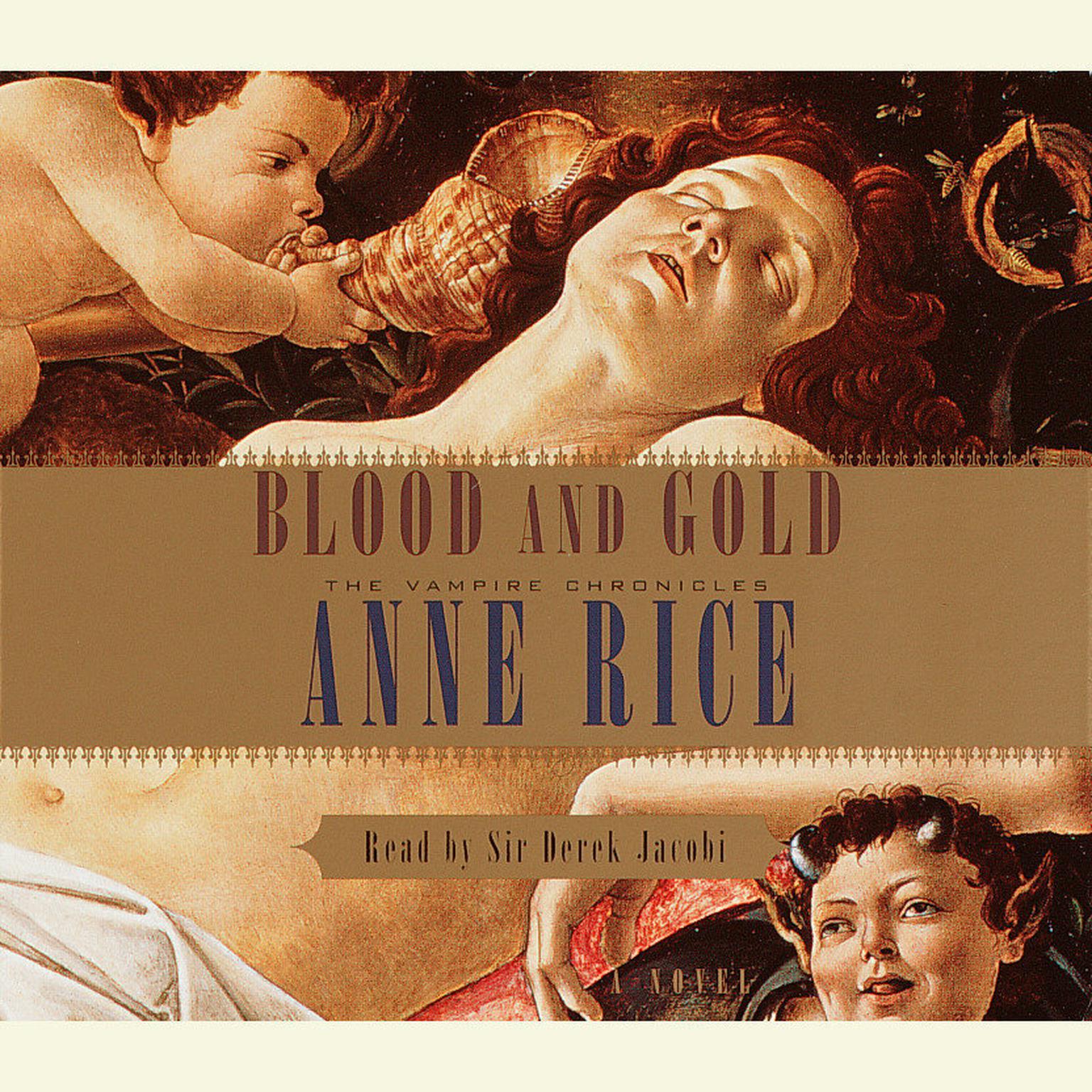 Blood and Gold (Abridged) Audiobook, by Anne Rice
