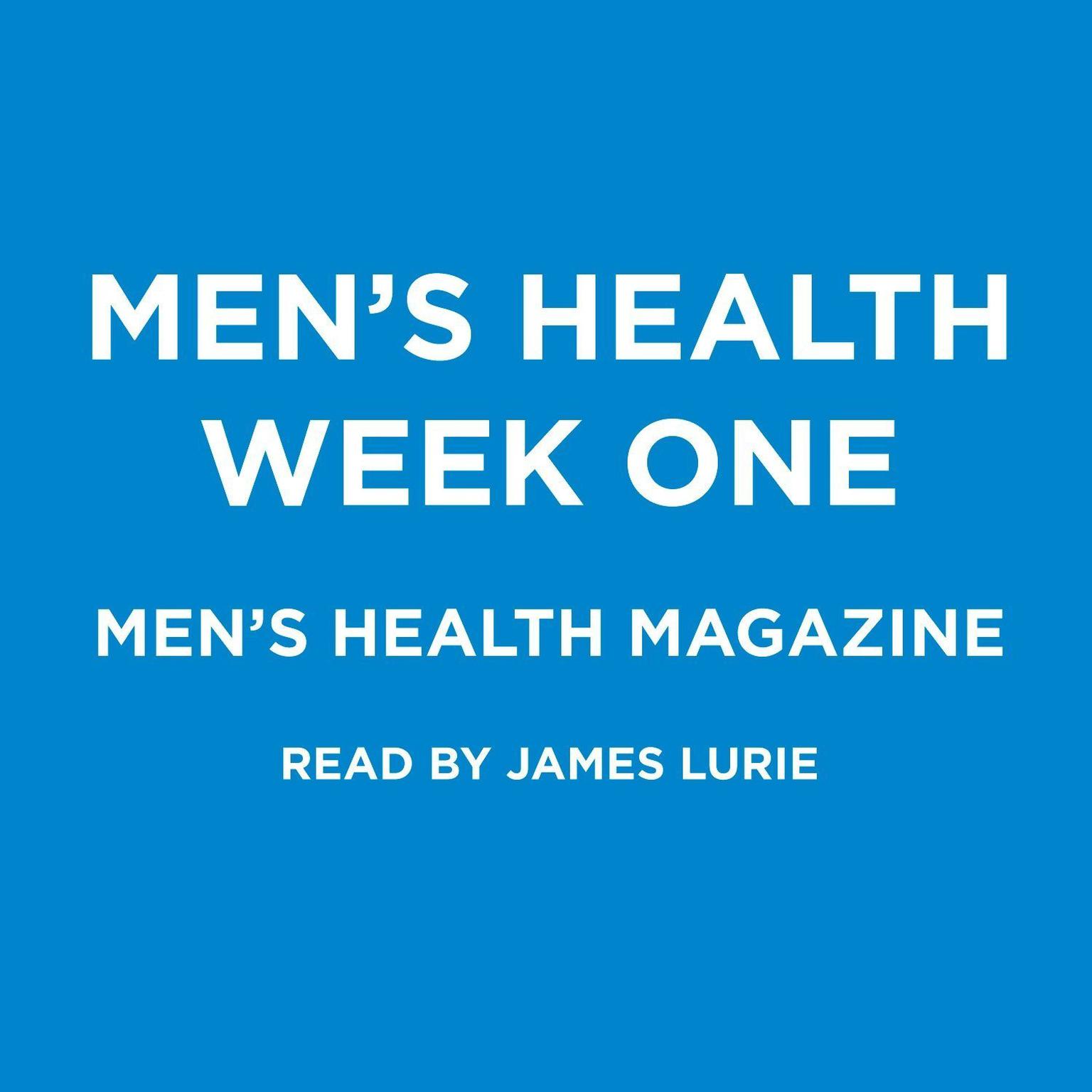 Mens Health Week One (Abridged) Audiobook, by Men’s Health Magazine