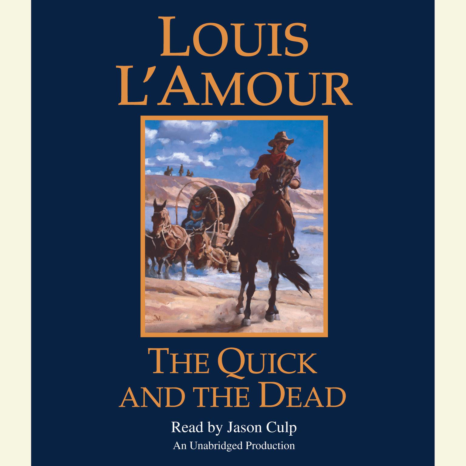 The Quick and the Dead Audiobook, by Louis L’Amour
