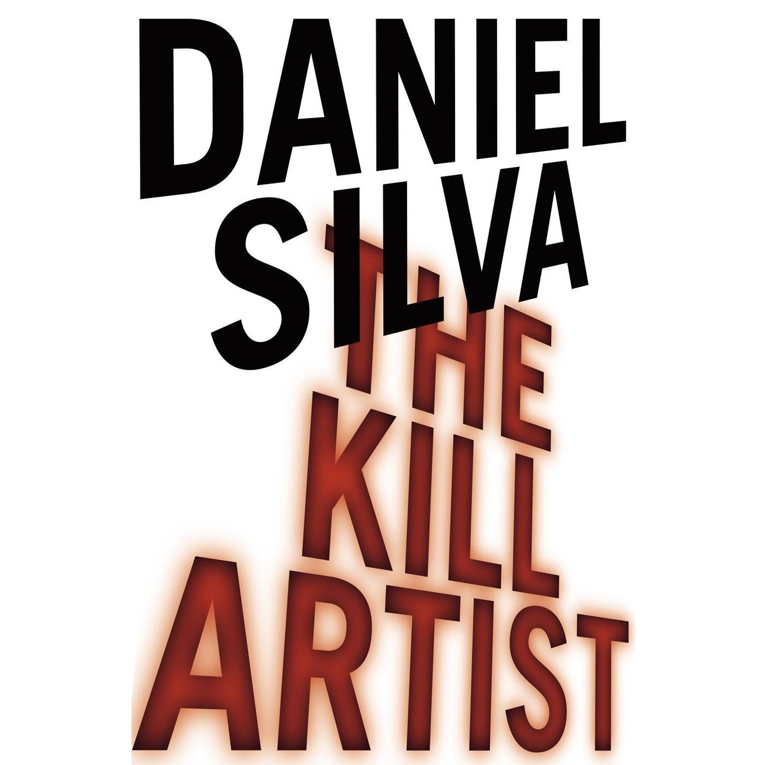The Kill Artist (Abridged) Audiobook, by Daniel Silva
