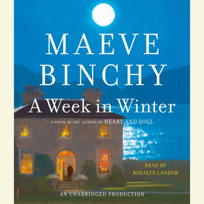 A Week in Winter Audiobook, by Maeve Binchy