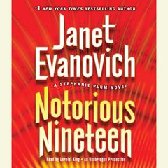 Notorious Nineteen: A Stephanie Plum Novel Audiobook, by Janet Evanovich