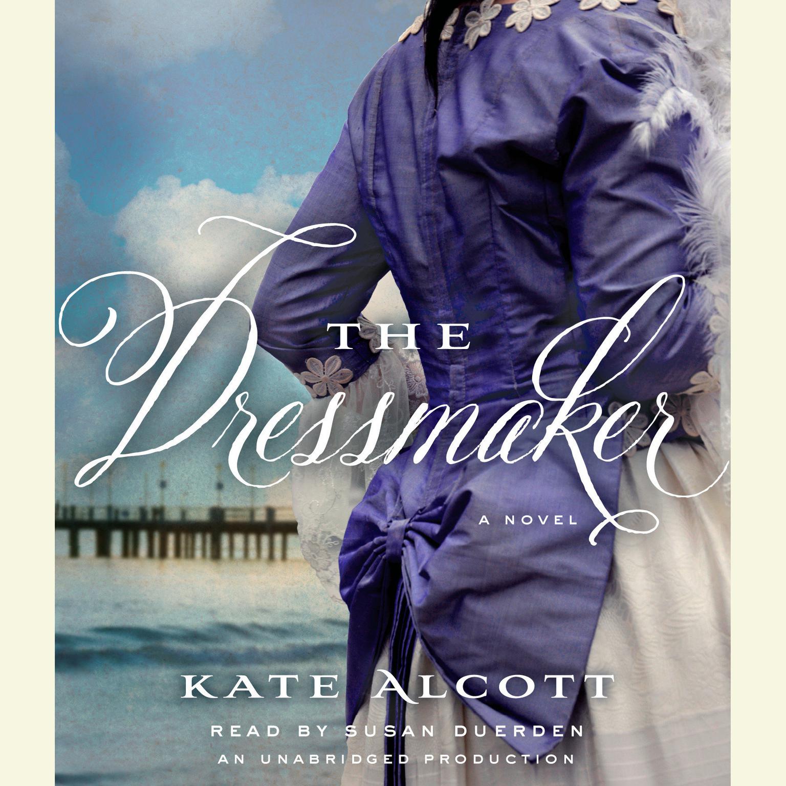 The Dressmaker Audiobook, by Kate Alcott