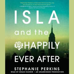 Isla and the Happily Ever After Audiobook, by Stephanie Perkins
