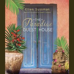 The Paradise Guest House: A Novel Audiobook, by Ellen Sussman