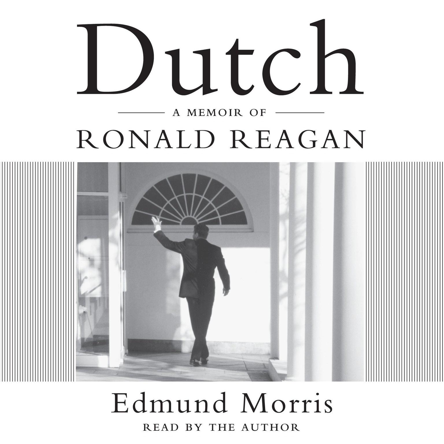 Dutch (Abridged): A Memoir of Ronald Reagan Audiobook, by Edmund Morris