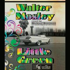 Little Green: An Easy Rawlins Mystery Audiobook, by 