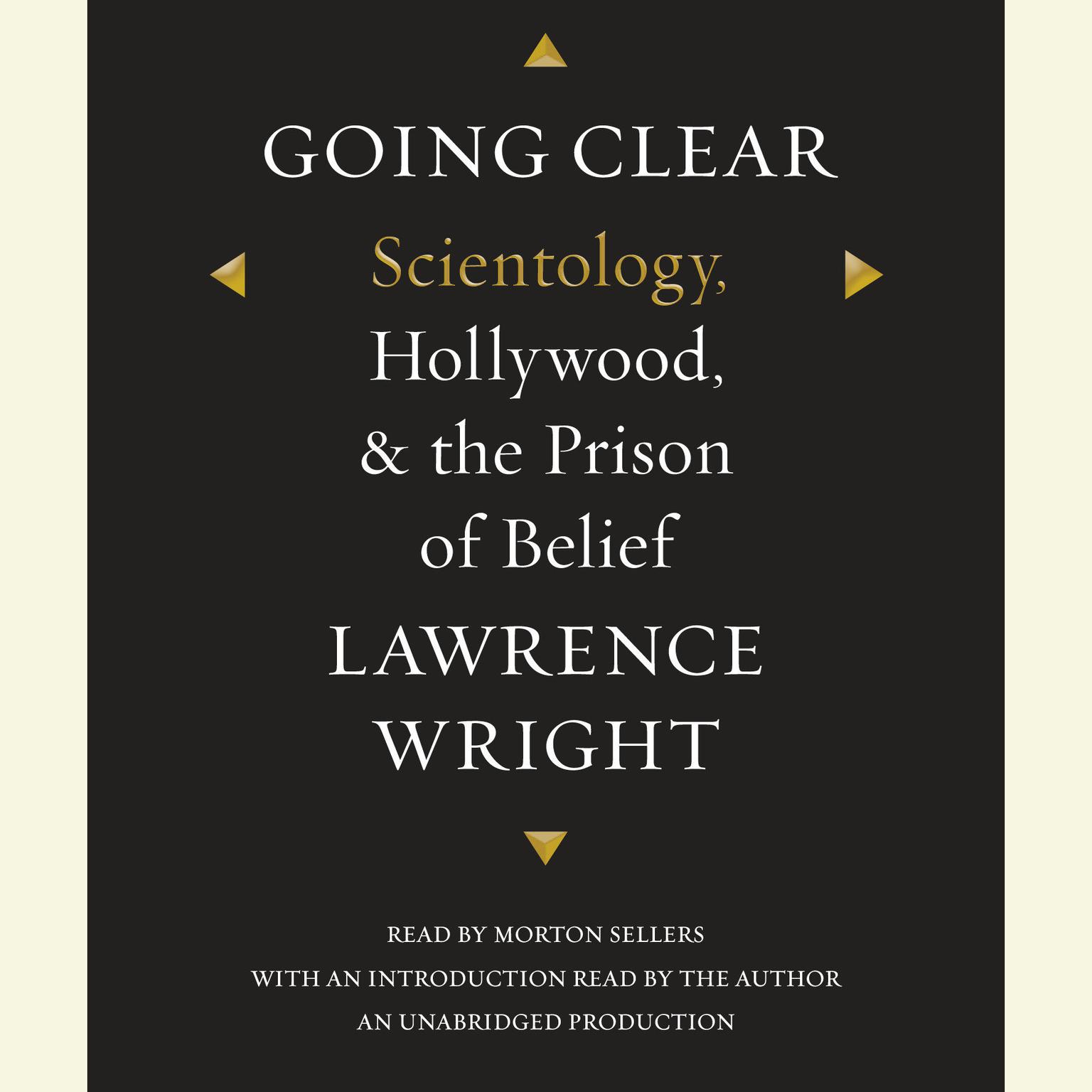 Going Clear: Scientology, Hollywood, and the Prison of Belief Audiobook, by Lawrence Wright
