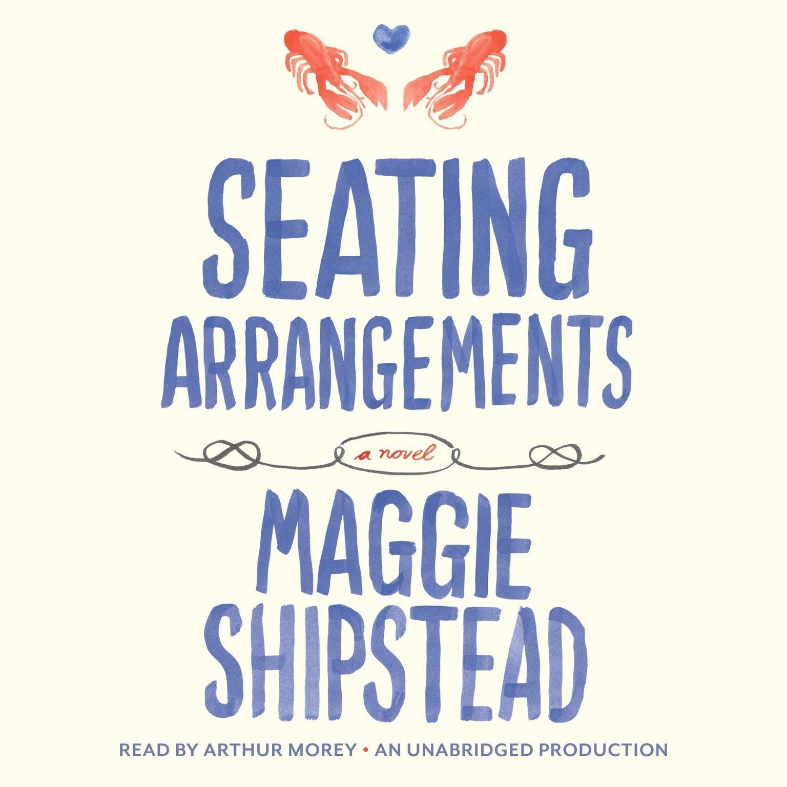 Seating Arrangements Audiobook, by Maggie Shipstead