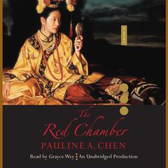 The Red Chamber Audiobook, by Pauline A. Chen