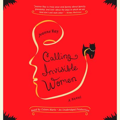 Calling Invisible Women: A Novel Audiobook, by Jeanne Ray