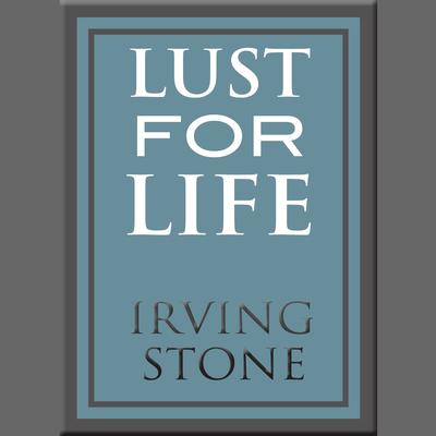 Lust for Life Audiobook, by Irving Stone