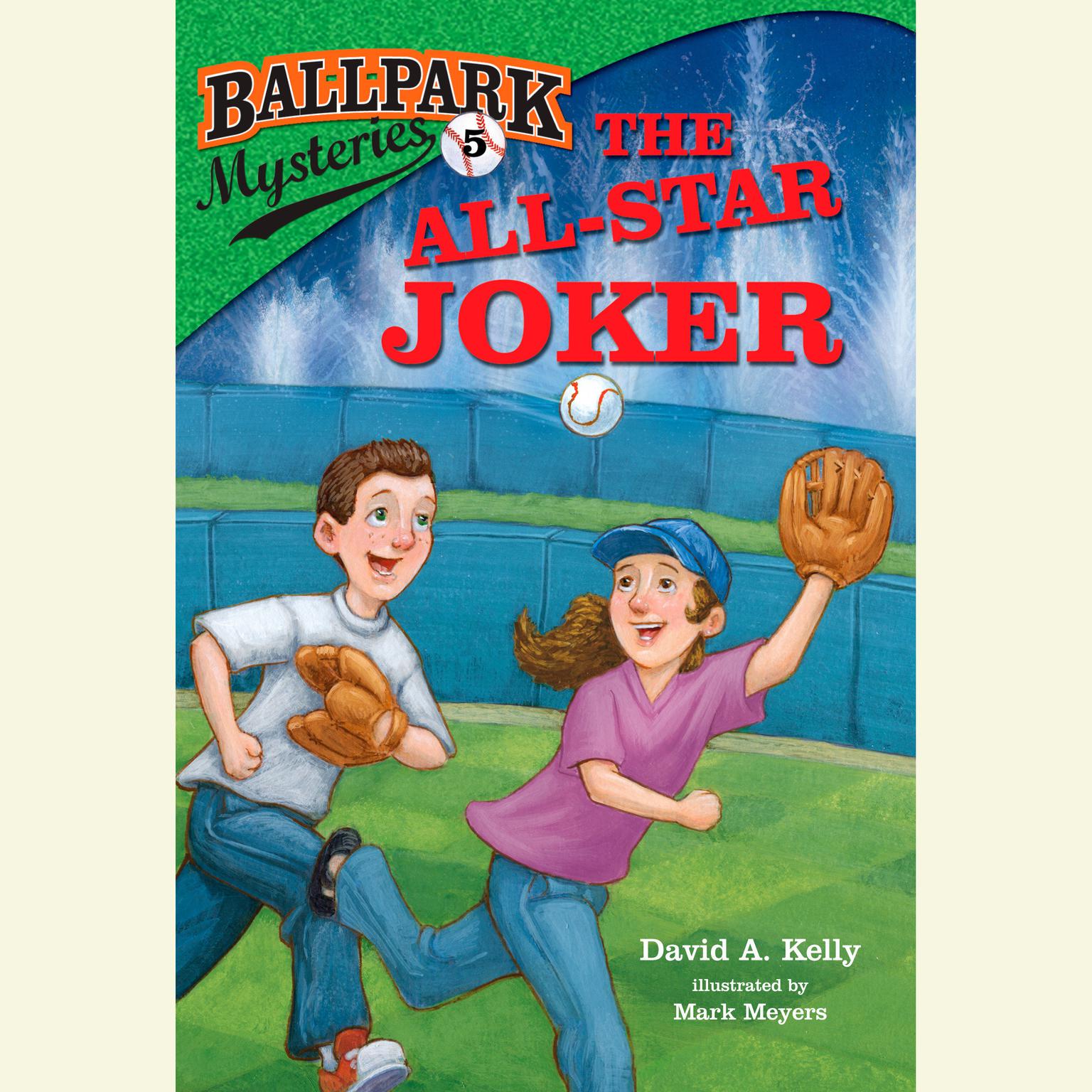 Ballpark Mysteries #5: The All-Star Joker Audiobook, by David A. Kelly