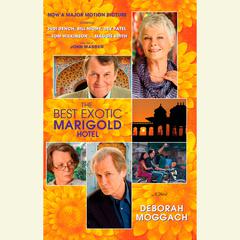 The Best Exotic Marigold Hotel: A Novel Audiobook, by 