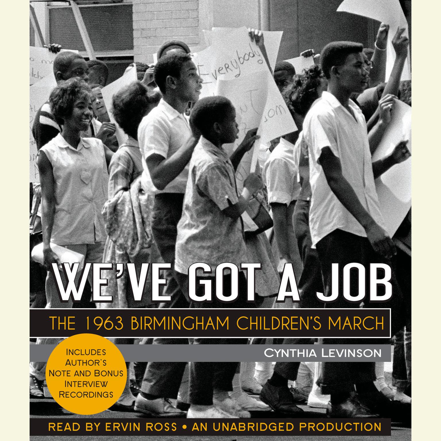 Weve Got a Job: The 1963 Birmingham Childrens March: The 1963 Birmingham Children’s March Audiobook, by Cynthia Levinson