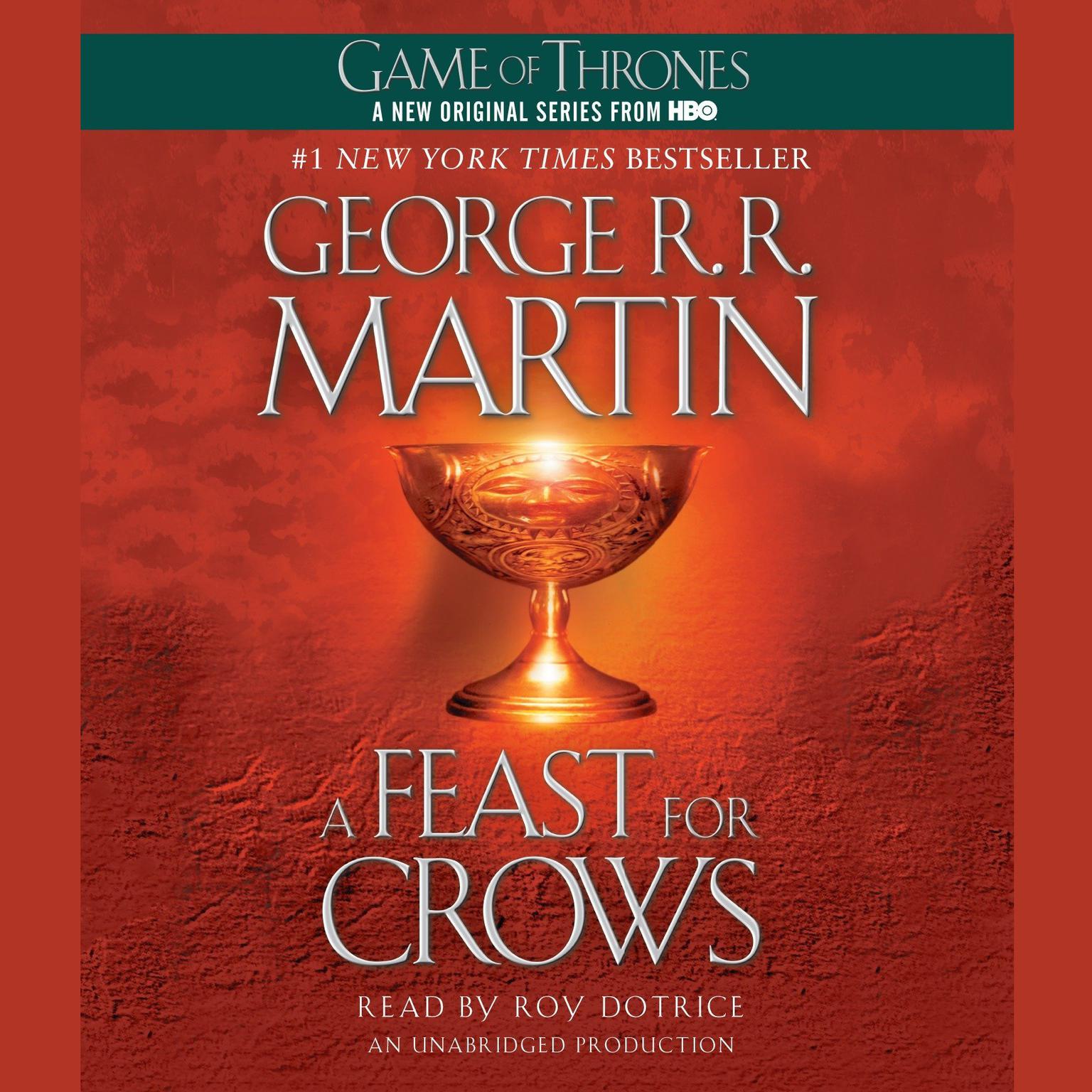 A Feast for Crows: A Song of Ice and Fire: Book Four Audiobook, by George R. R. Martin