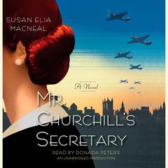 Mr. Churchills Secretary: A Maggie Hope Mystery Audiobook, by Susan Elia MacNeal