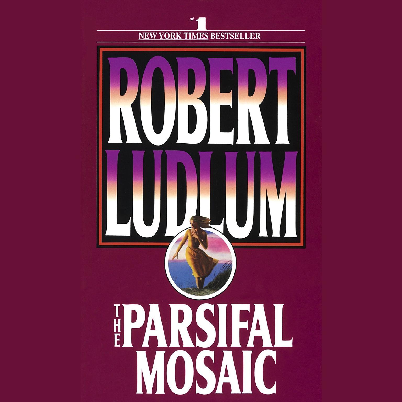 The Parsifal Mosaic Audiobook, by Robert Ludlum
