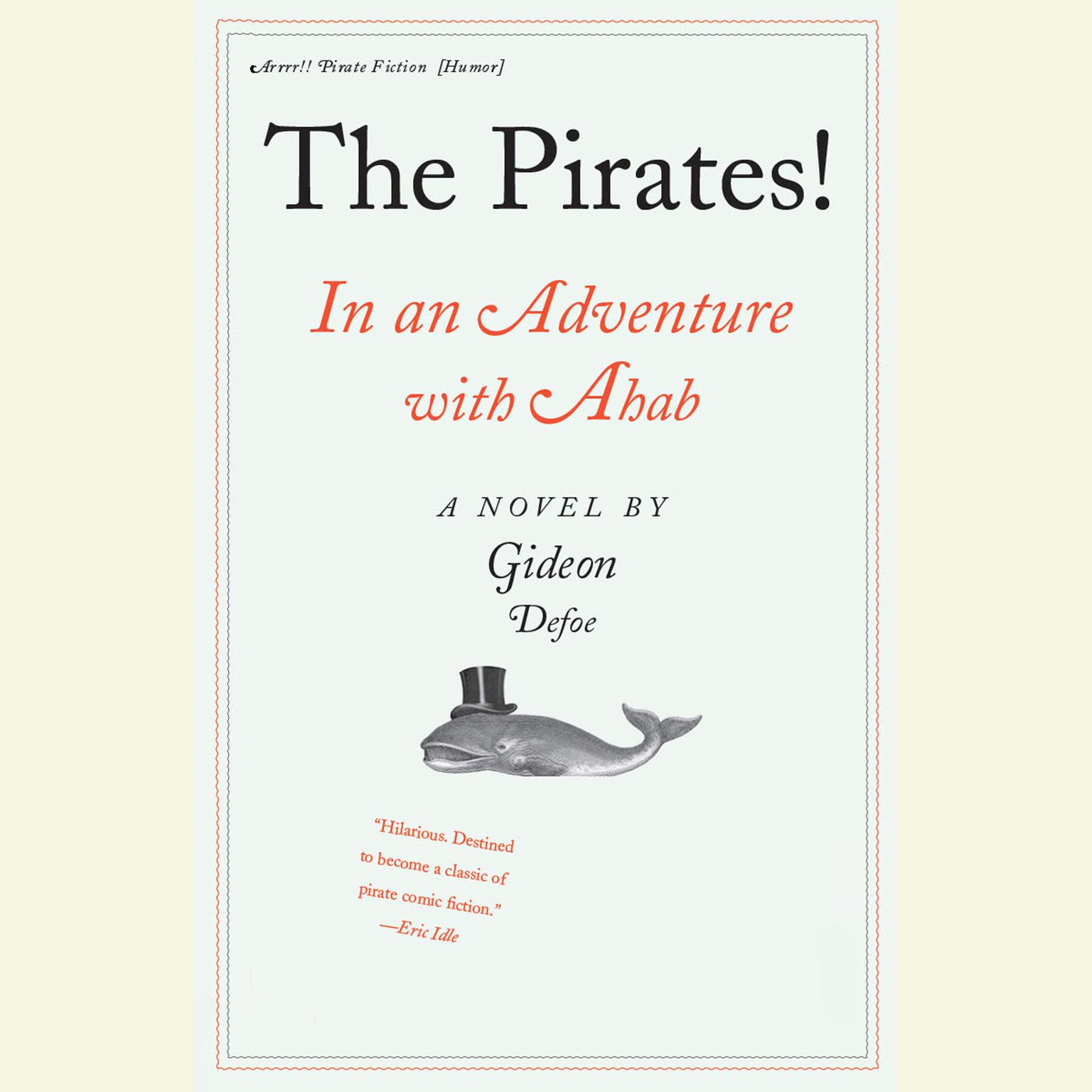 The Pirates! In an Adventure with Ahab: A Novel Audiobook, by Gideon Defoe