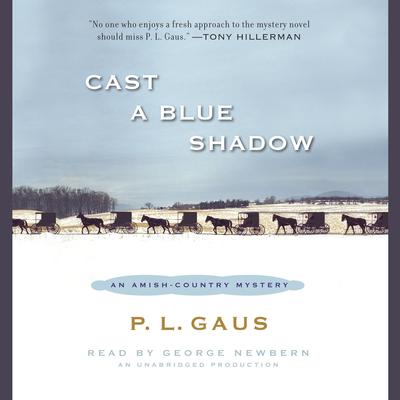 Cast a Blue Shadow: An Amish-Country Mystery (#4) Audiobook, by P. L. Gaus