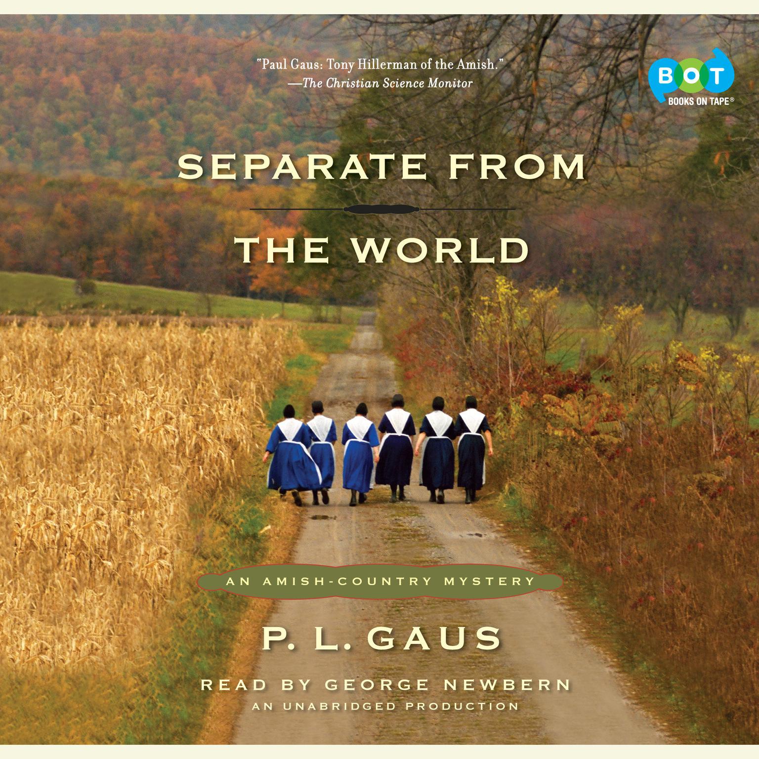 Separate from the World: An Amish-Country Mystery (#6) Audiobook, by P. L. Gaus