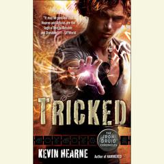 Tricked: The Iron Druid Chronicles Audiobook, by 