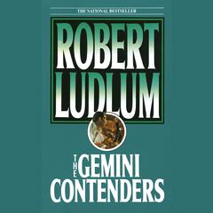 The Gemini Contenders Audiobook, by Robert Ludlum