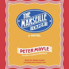 The Marseille Caper Audiobook, by Peter Mayle