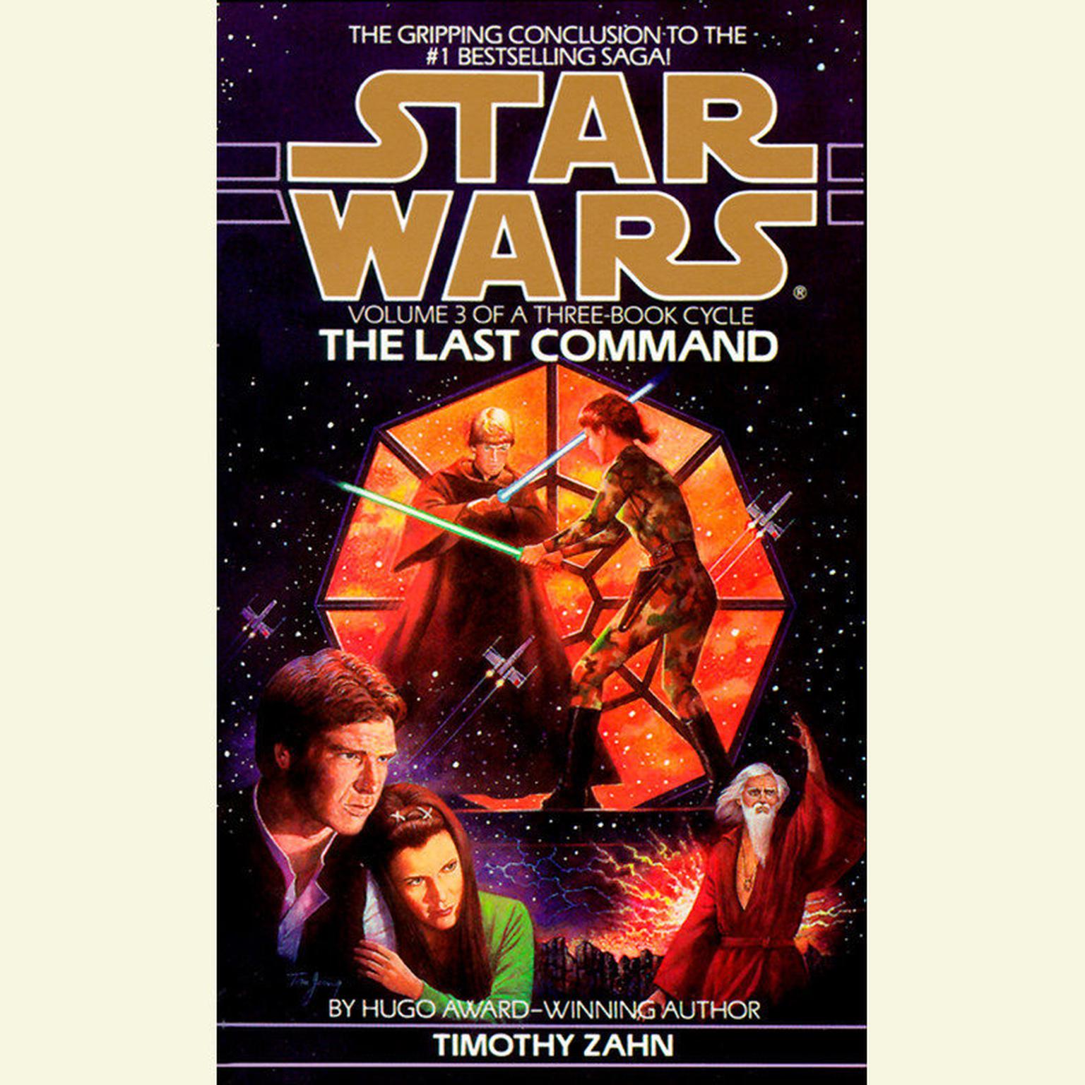 The Last Command: Star Wars Legends (The Thrawn Trilogy): Volume 3 Audiobook, by Timothy Zahn