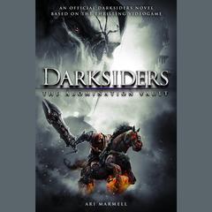 Darksiders: The Abomination Vault Audiobook, by Ari Marmell