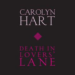 Death in Lovers Lane Audiobook, by Carolyn Hart