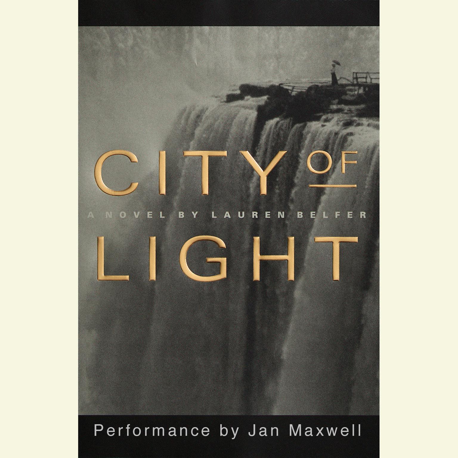 City of Light (Abridged) Audiobook, by Lauren Belfer