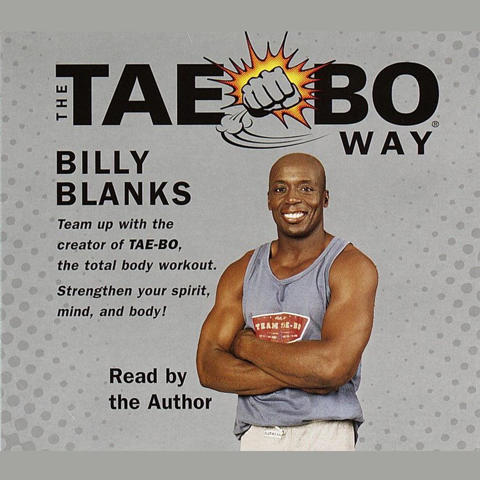 The Tae-Bo Way (Abridged) Audiobook, by Billy Blanks