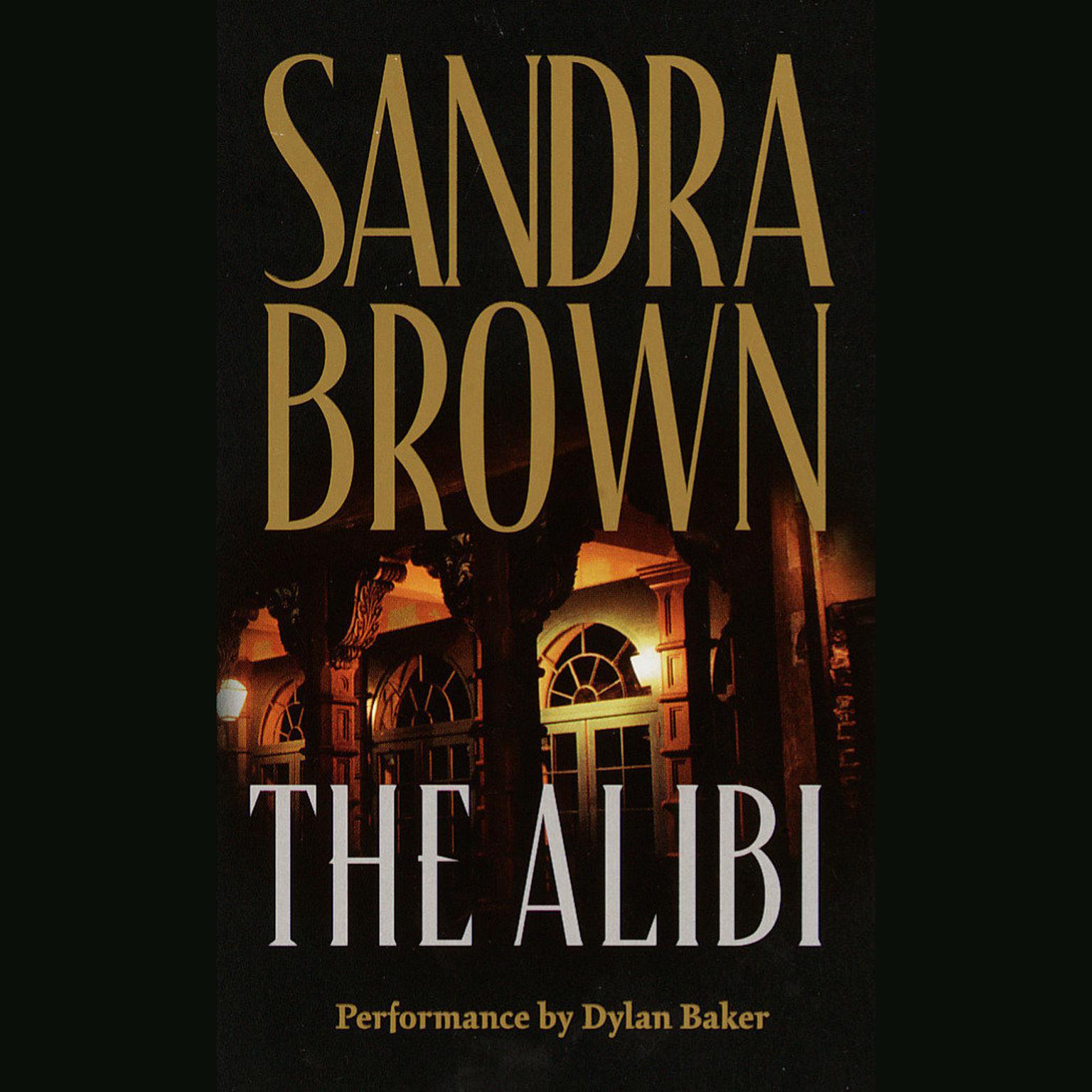 The Alibi (Abridged) Audiobook, by Sandra Brown