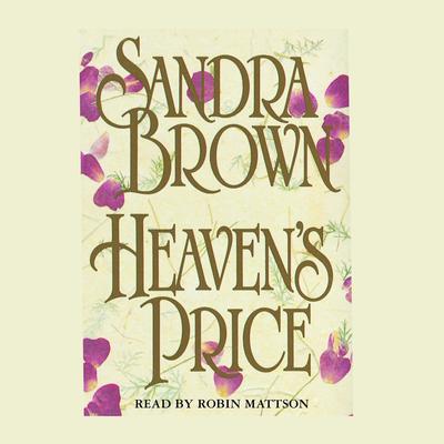 Heaven's Price: A Novel Audiobook, by Sandra Brown