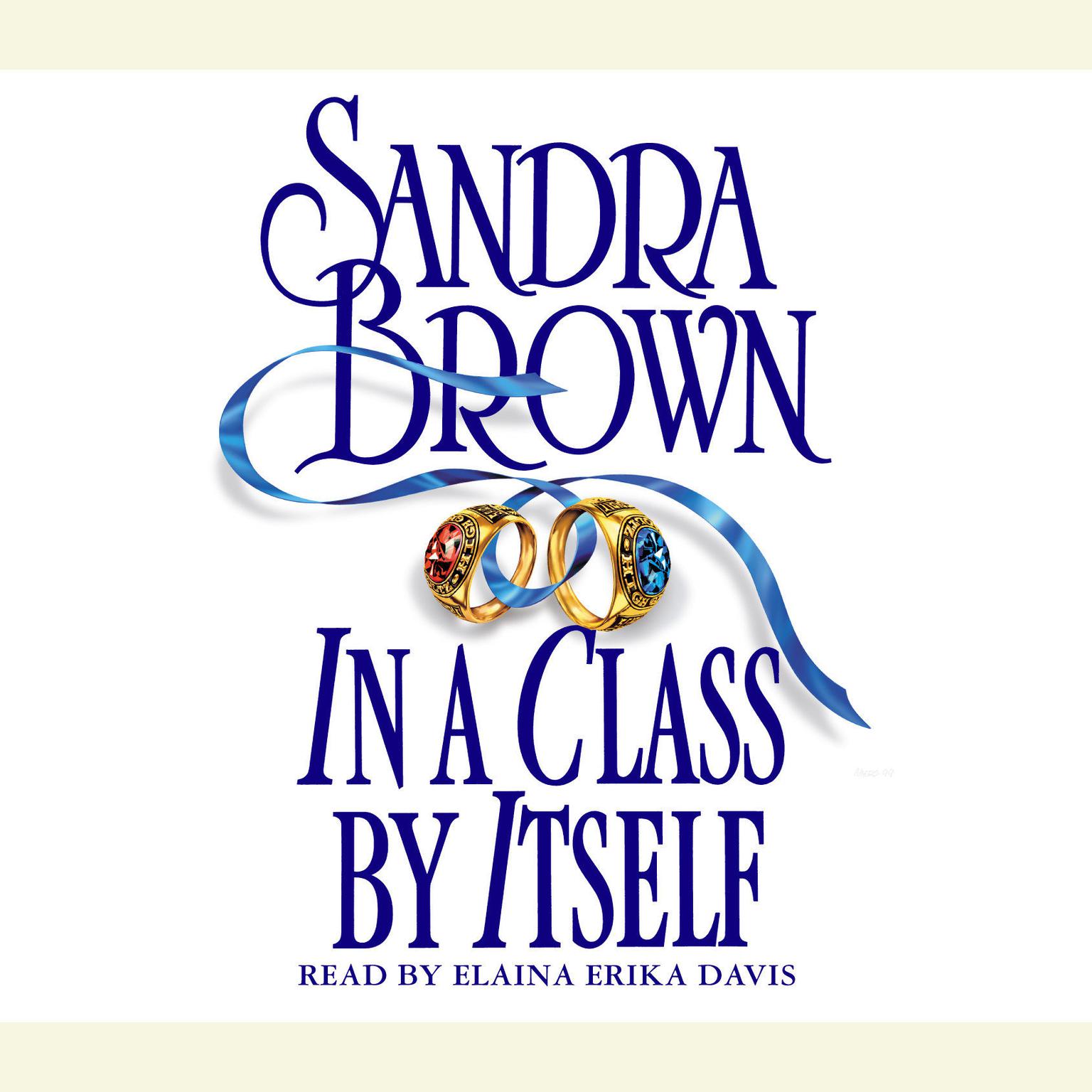 In A Class by Itself (Abridged) Audiobook, by Sandra Brown