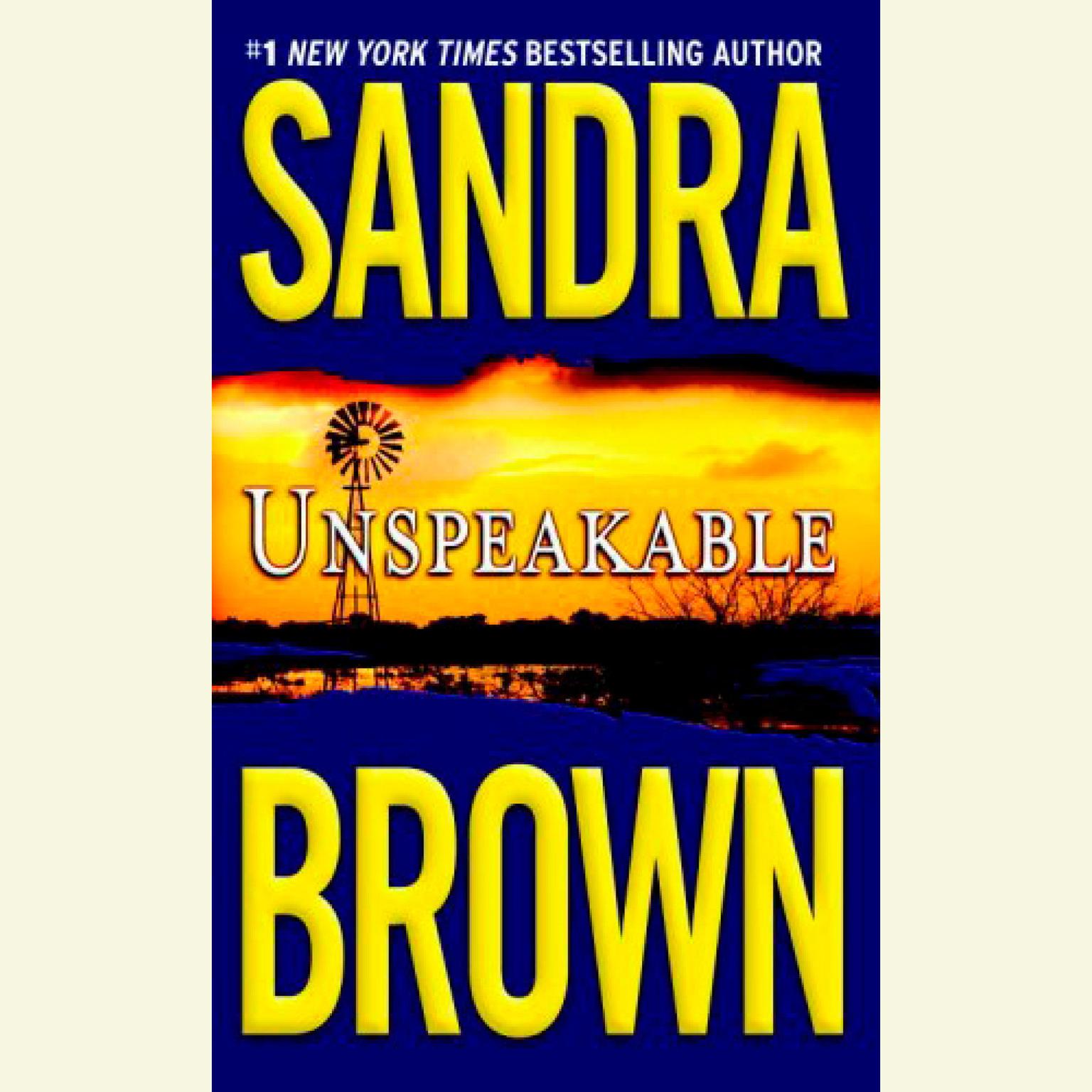 Unspeakable (Abridged) Audiobook, by Sandra Brown