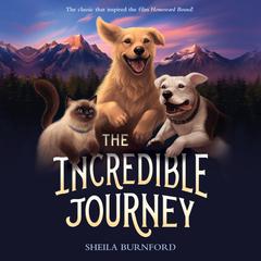 The Incredible Journey Audiobook, by Sheila Burnford