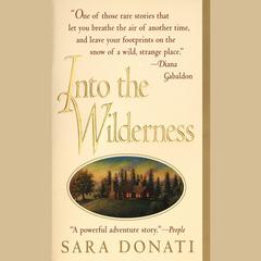 Into the Wilderness Audibook, by Sara Donati