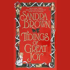 Tidings of Great Joy: A Novel Audibook, by Sandra Brown