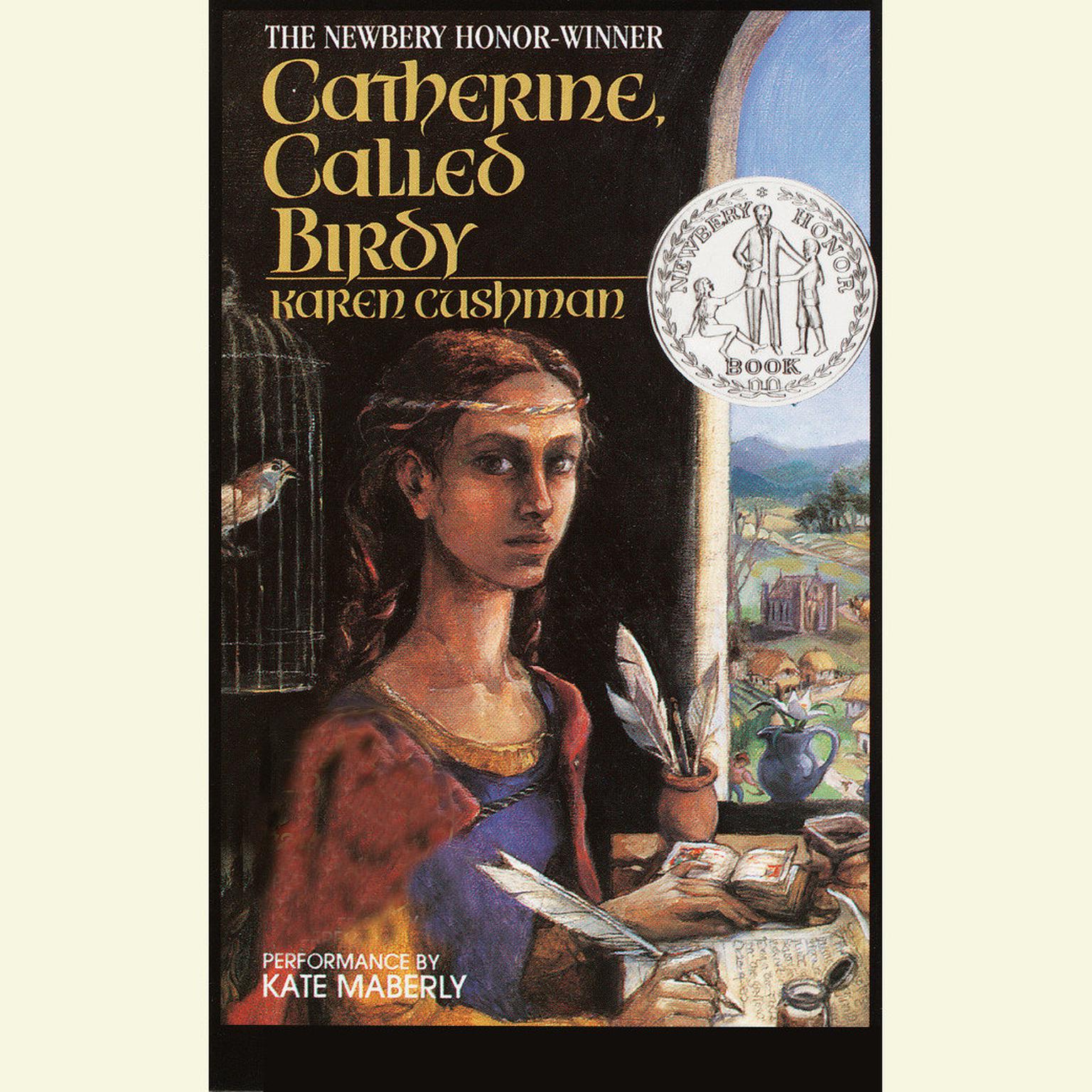 Catherine Called Birdy (Abridged) Audiobook, by Karen Cushman